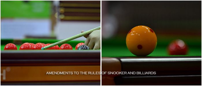 AMENDMENTS TO THE RULES OF SNOOKER AND BILLIARDS
